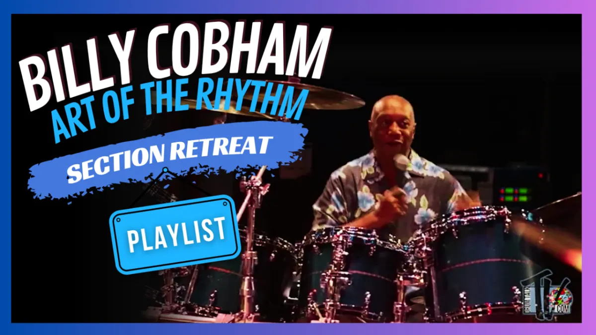 BILLY COBHAM ART OF THE RHYTHM SECTION RETREAT — PLAYLIST