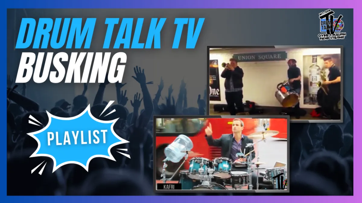 DRUM TALK TV BUSKING — PLAYLIST