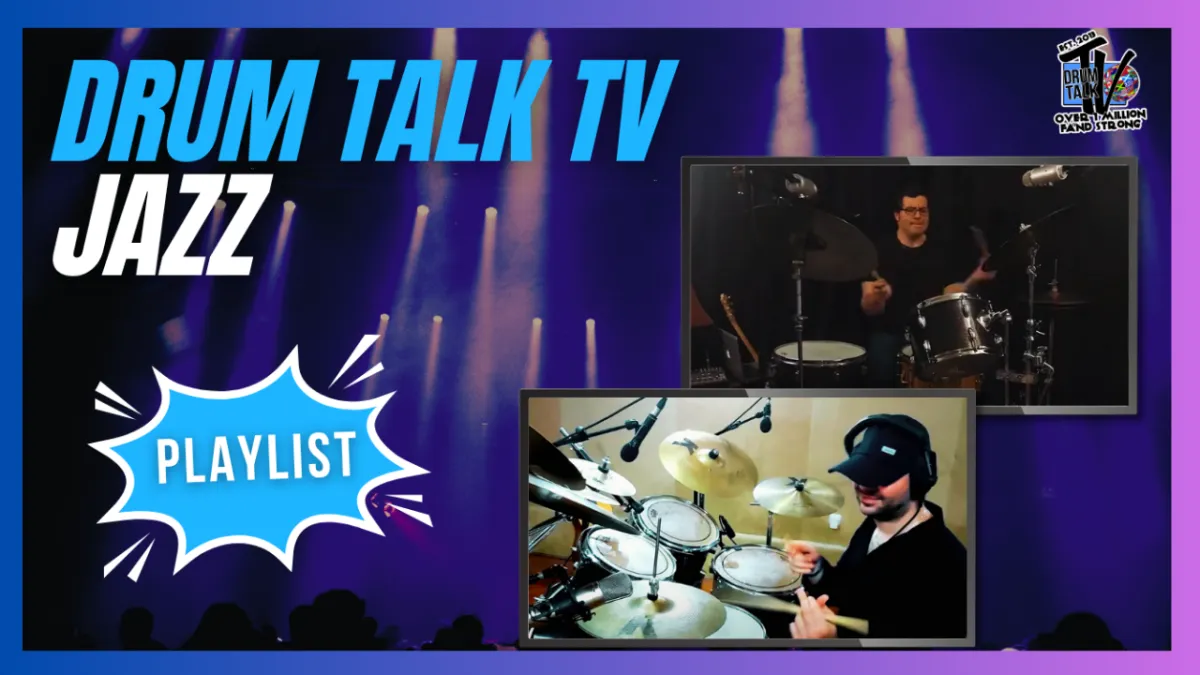 DRUM TALK TV JAZZ — PLAYLIST