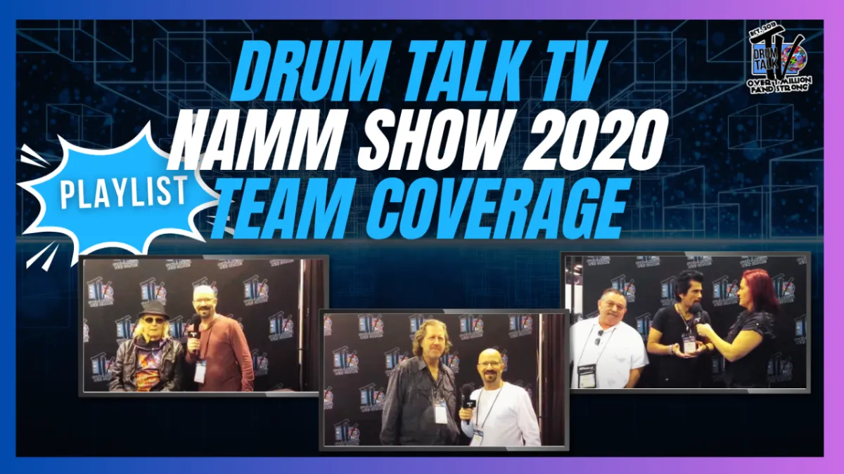 DRUM TALK TV NAMM SHOW 2020 TEAM COVERAGE — PLAYLIST