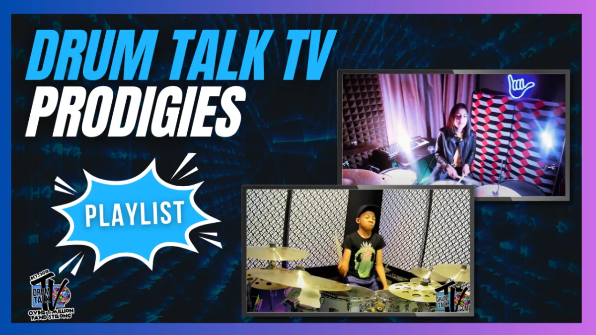 DRUM TALK TV PRODIGIES — PLAYLIST