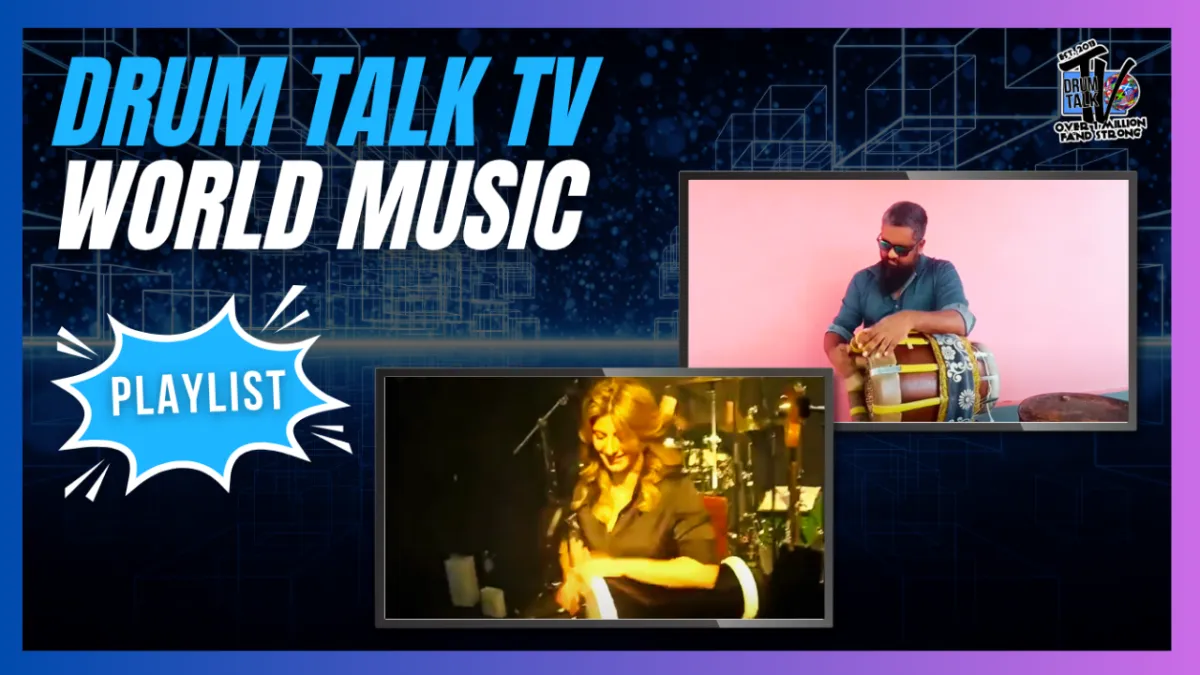 DRUM TALK TV WORLD MUSIC — PLAYLIST