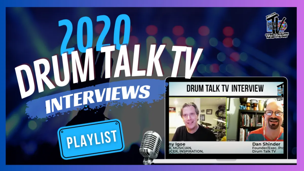 2020 — DRUM TALK TV INTERVIEWS PLAYLIST