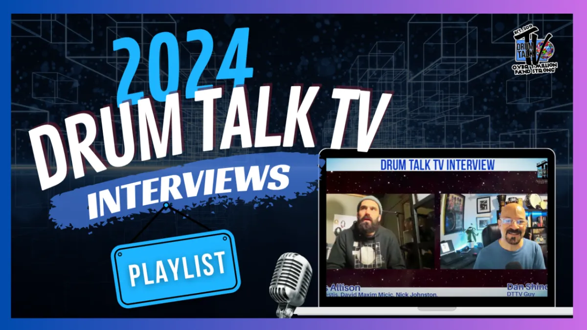 2024 — DRUM TALK TV INTERVIEWS PLAYLIST